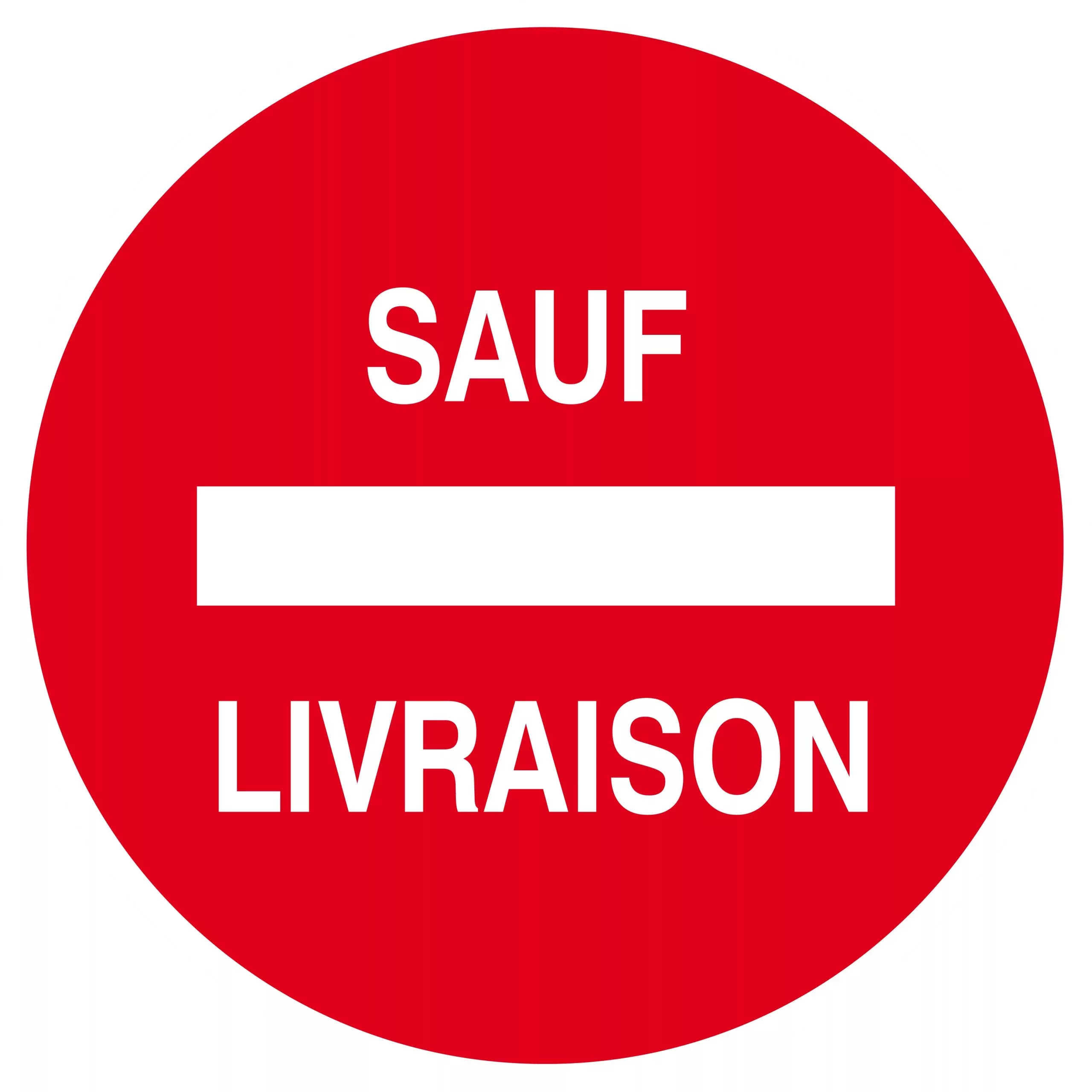 Panneau rond "sens interdit, sauf livraison" Vinyle adhésif 1 Panneau "sens interdit sauf livraison"