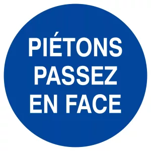 Panneau Piétons, passez en face