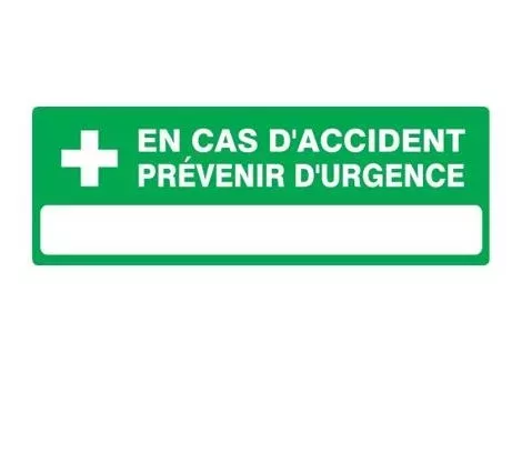Panneau rectangulaire "en cas d'accident prévenir d'urgence" 1 Panneau rectangulaire "en cas d'accident prévenir d'urgence"