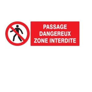 Panneau rectangulaire "passage dangereux zone interdite"